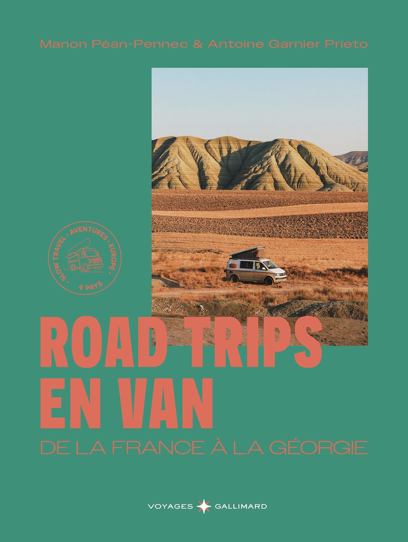 Road Trips en van -  GARNIER PRIETO/PEAN-PENNEC, Antoine Garnier Prieto, Manon Pean-Pennec - GALLIM LOISIRS