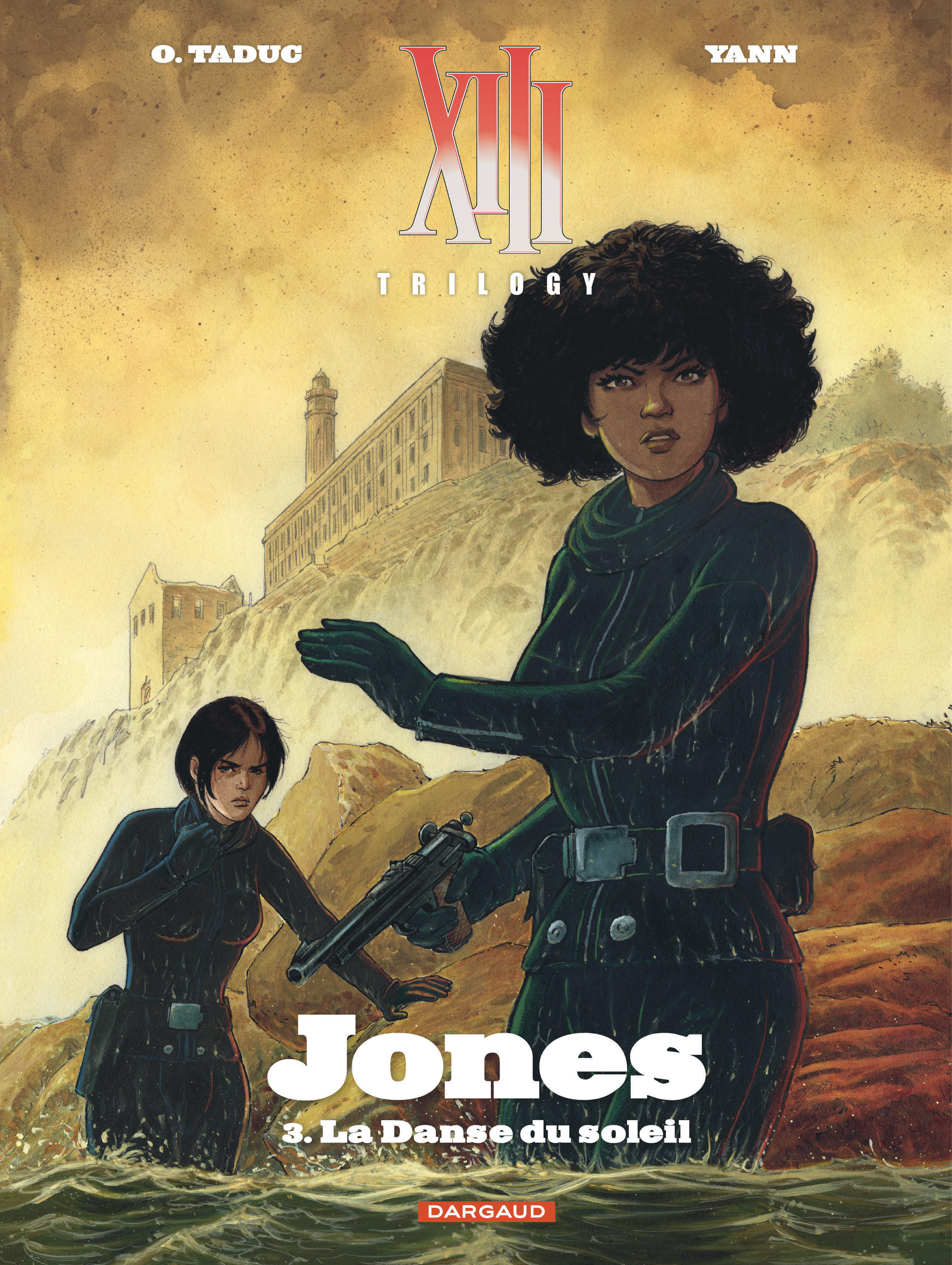 XIII Trilogy : Jones - Tome 3 - La Danse du soleil -  Yann - DARGAUD