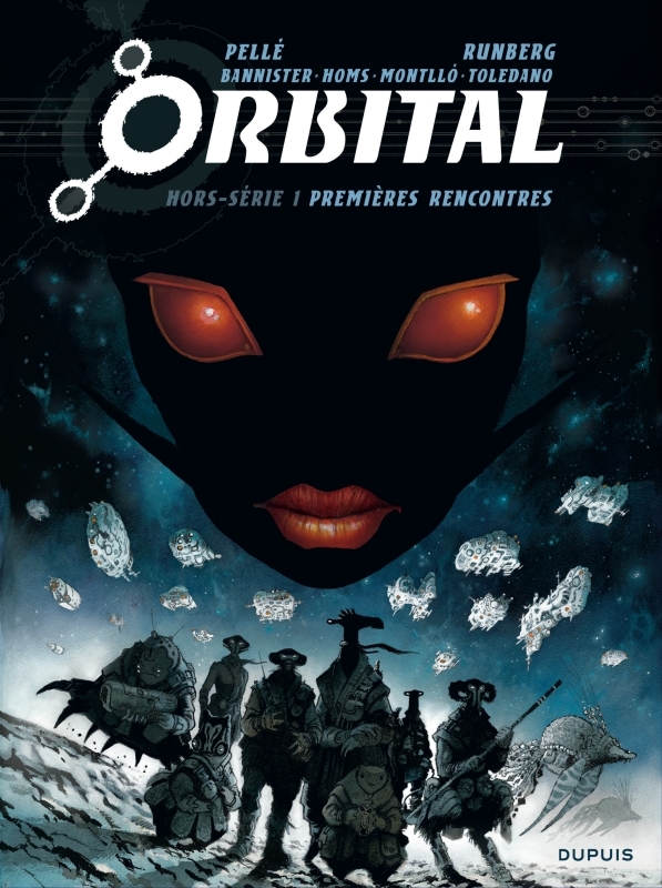 Orbital hors-série - Tome 1 - Premières rencontres -  Runberg Sylvain - DUPUIS
