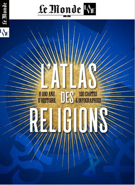 Le Monde/La Vie HS n°48 : L'atlas des religions - Octobre 2025 -  Le Monde / La Vie - MALESHERBES