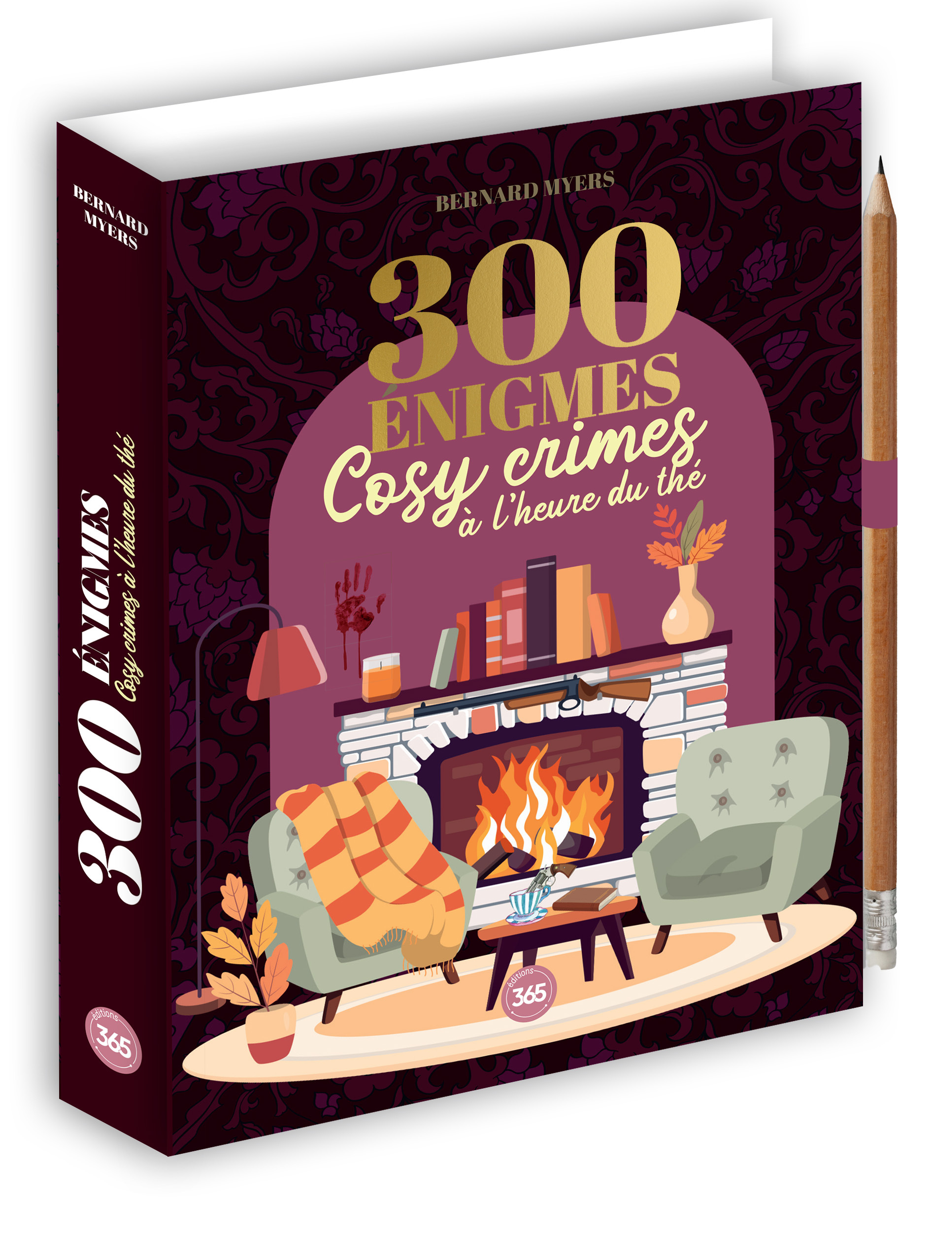 300 énigmes - Cosy crimes à l'heure du thé - Bernard Myers - 365 PARIS