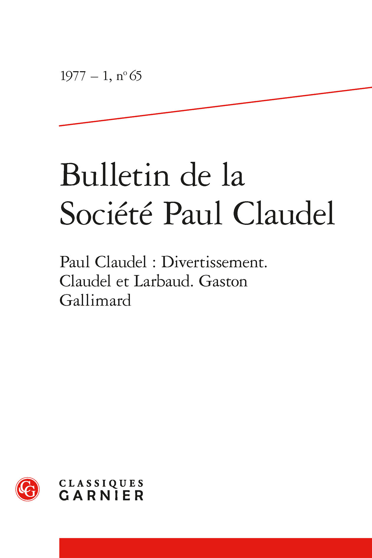 Bulletin de la Société Paul Claudel -  Collectif, Stanislas FUMET - CLASSIQ GARNIER