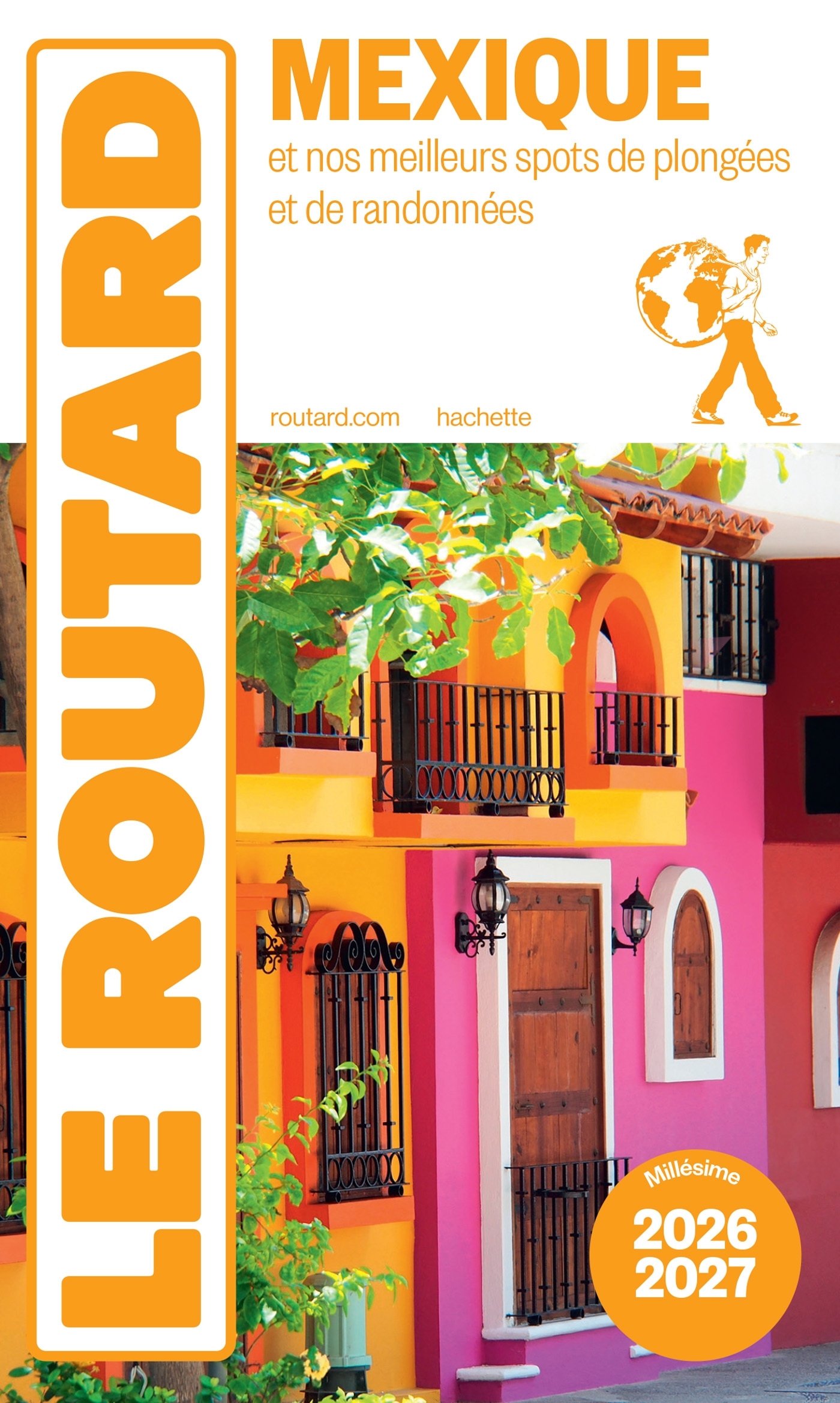 Guide du Routard Mexique 2026/27 -   - HACHETTE TOURI