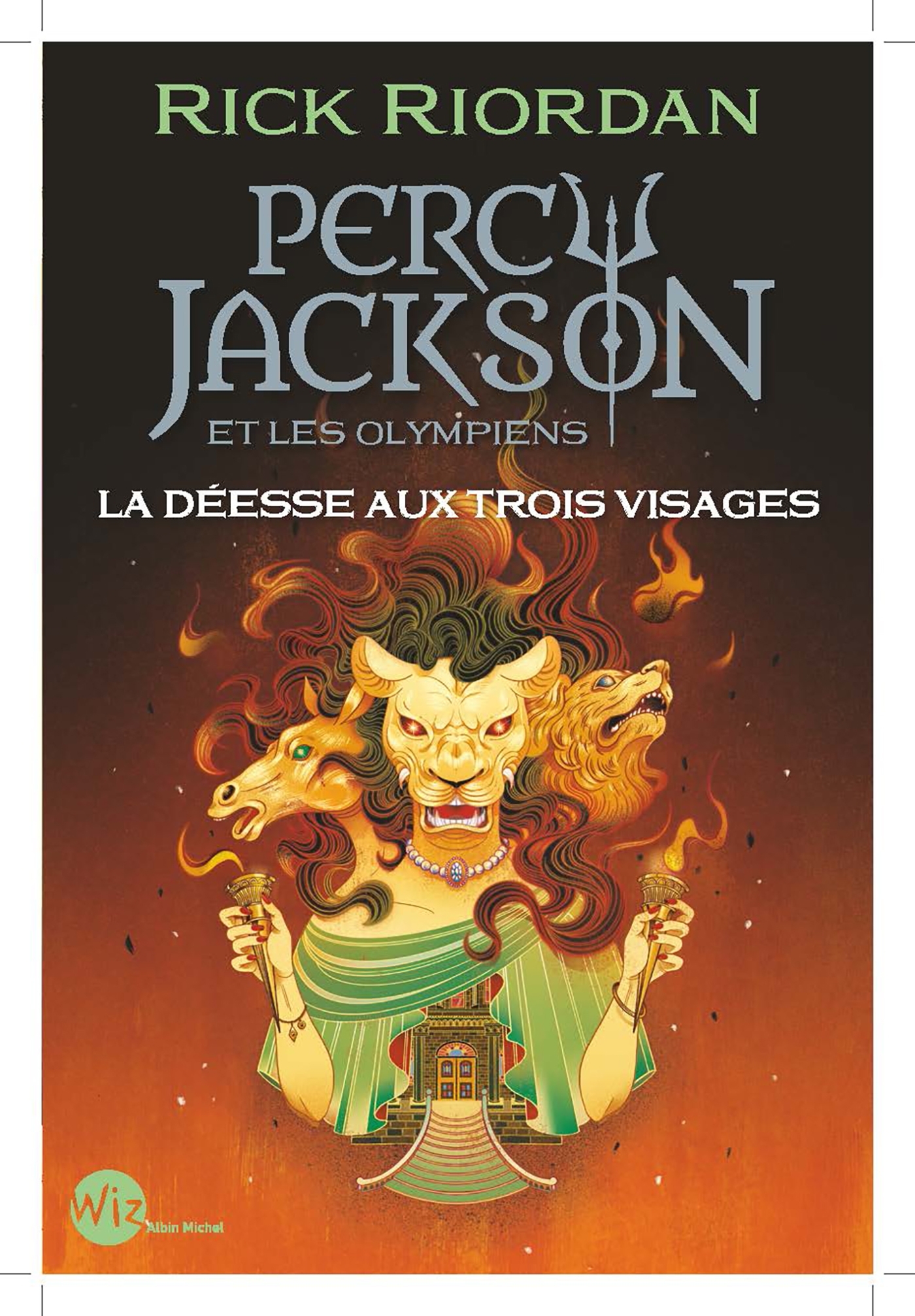Percy Jackson et les Olympiens - La Déesse aux trois visages - Rick Riordan - ALBIN MICHEL