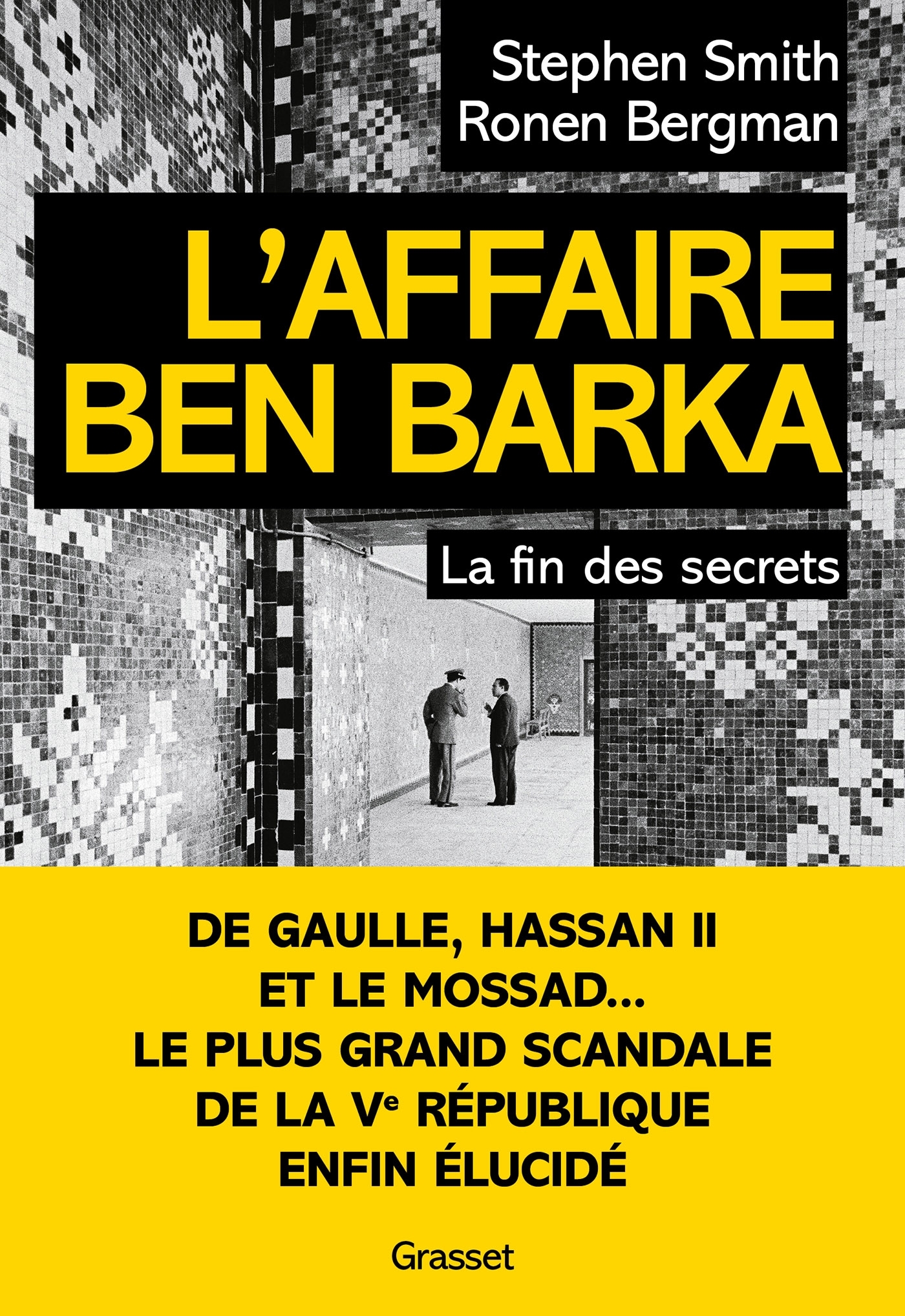 L'Affaire Ben Barka - Stephen Smith, Ronen Bergman - GRASSET