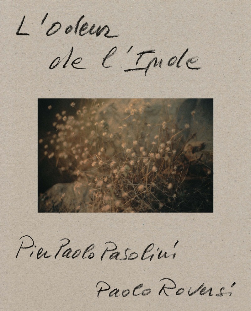 L'Odeur de l'Inde - Pier Paolo Pasolini, Paolo Roversi - ATELIER EXB