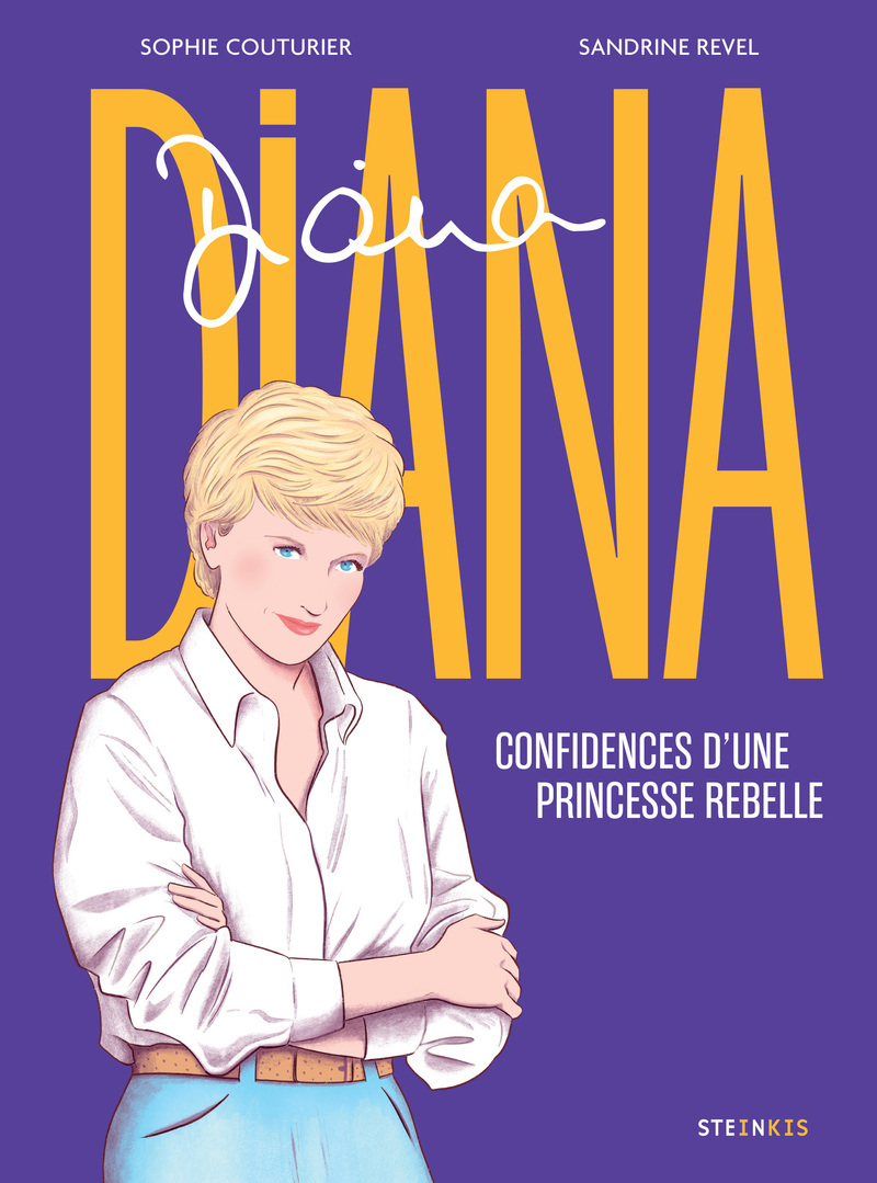Diana - Confidences d'une princesse rebelle - Sophie Couturier, Sandrine Revel - STEINKIS