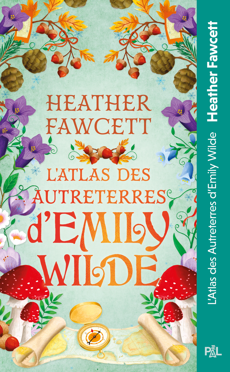 L'Atlas des Autreterres d'Emily Wilde - Tome 02 Emily Wilde - Heather Fawcett - PAL