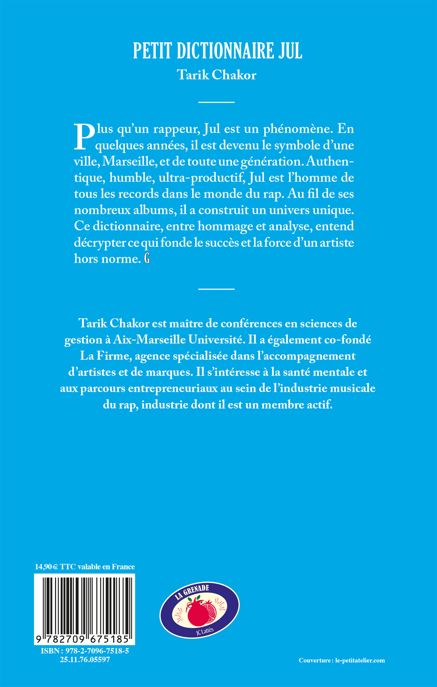 Jul - Petit dictionnaire - Tarik Chakor - LATTES