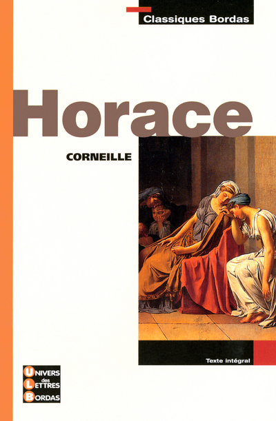 Classiques Bordas - Horace - Corneille - Pierre Corneille, Eric Tourrette - BORDAS