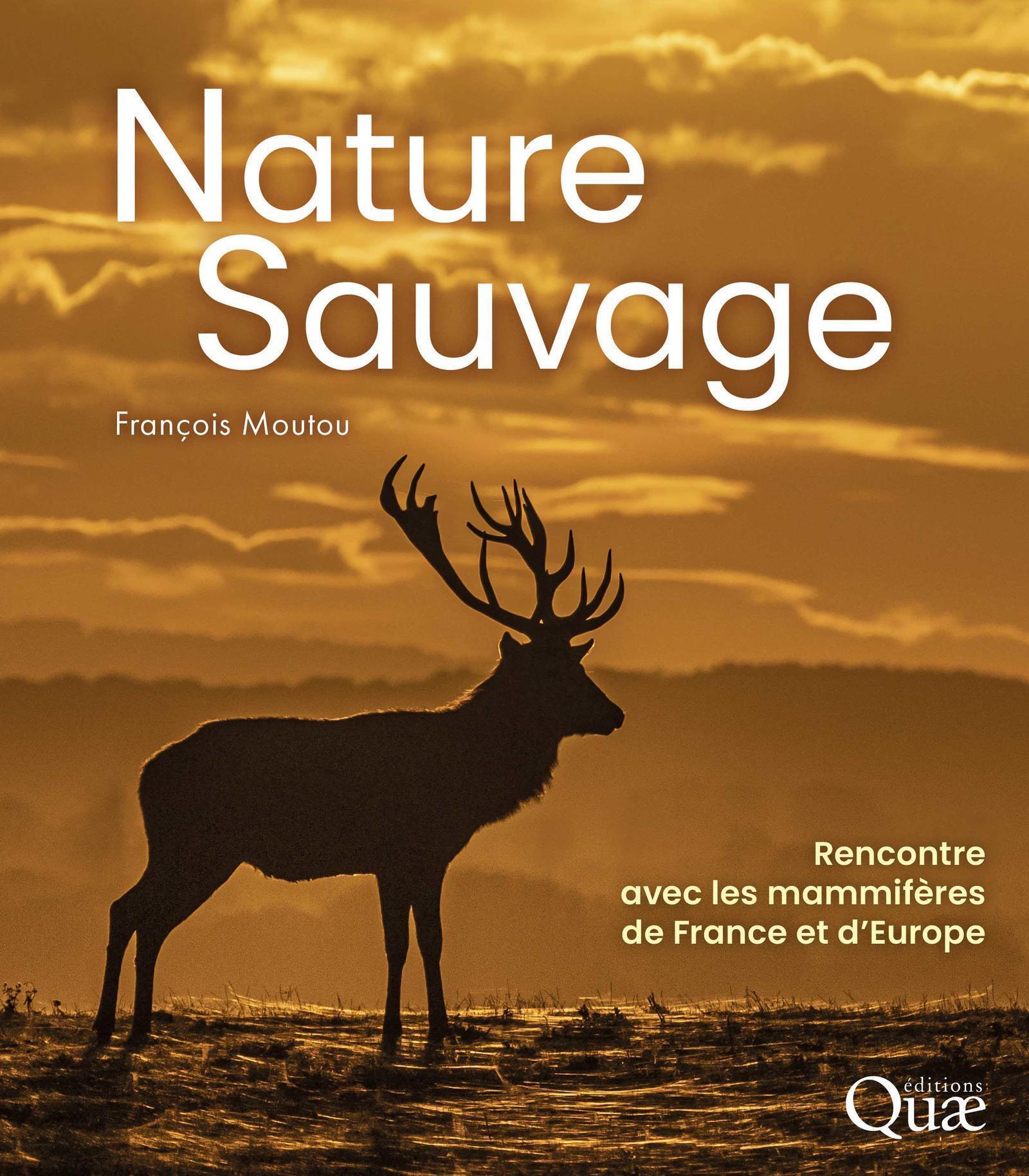 Nature sauvage - François Moutou - QUAE