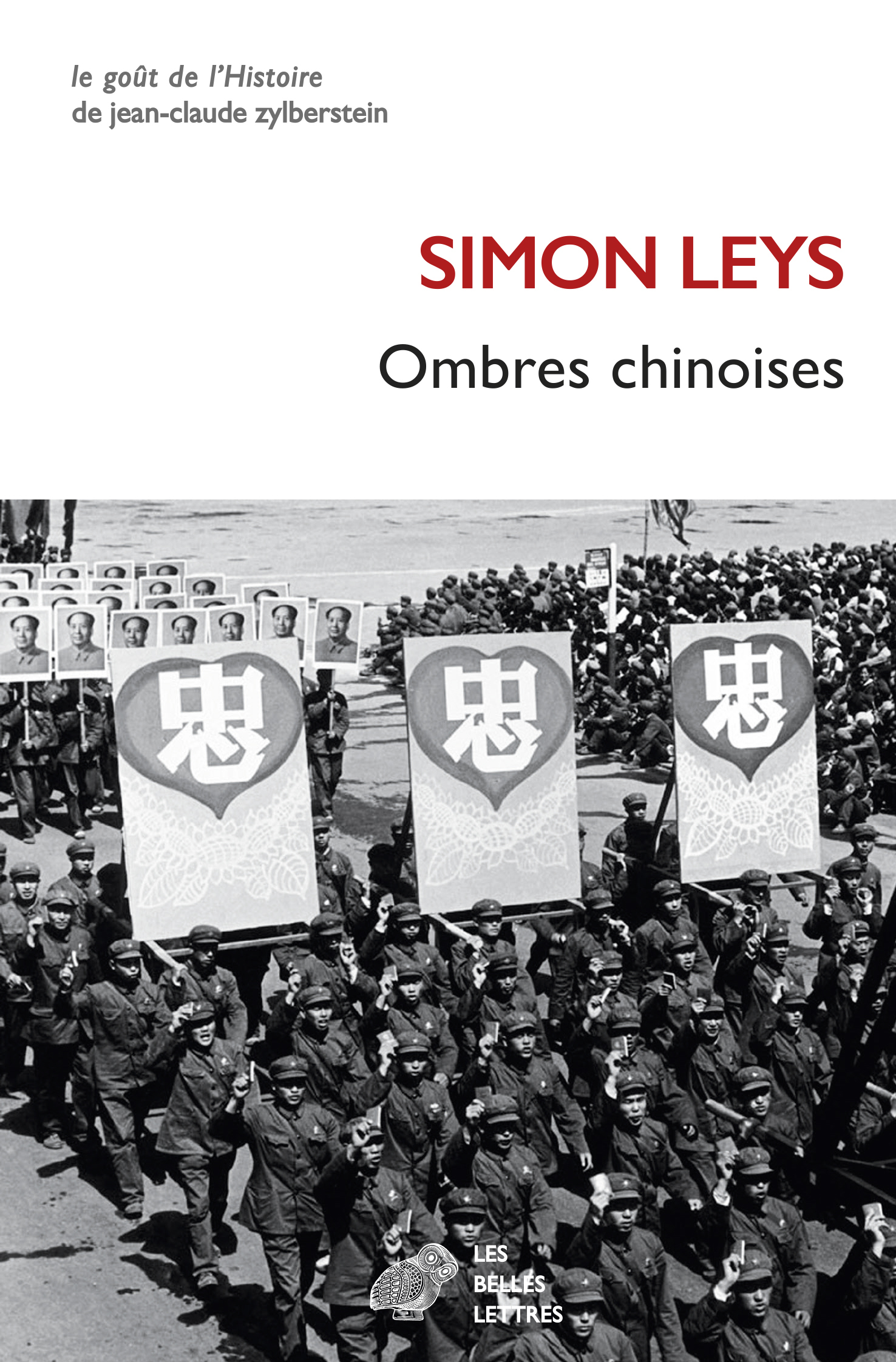 Ombres chinoises - Simon Leys, Jean-François Revel - BELLES LETTRES