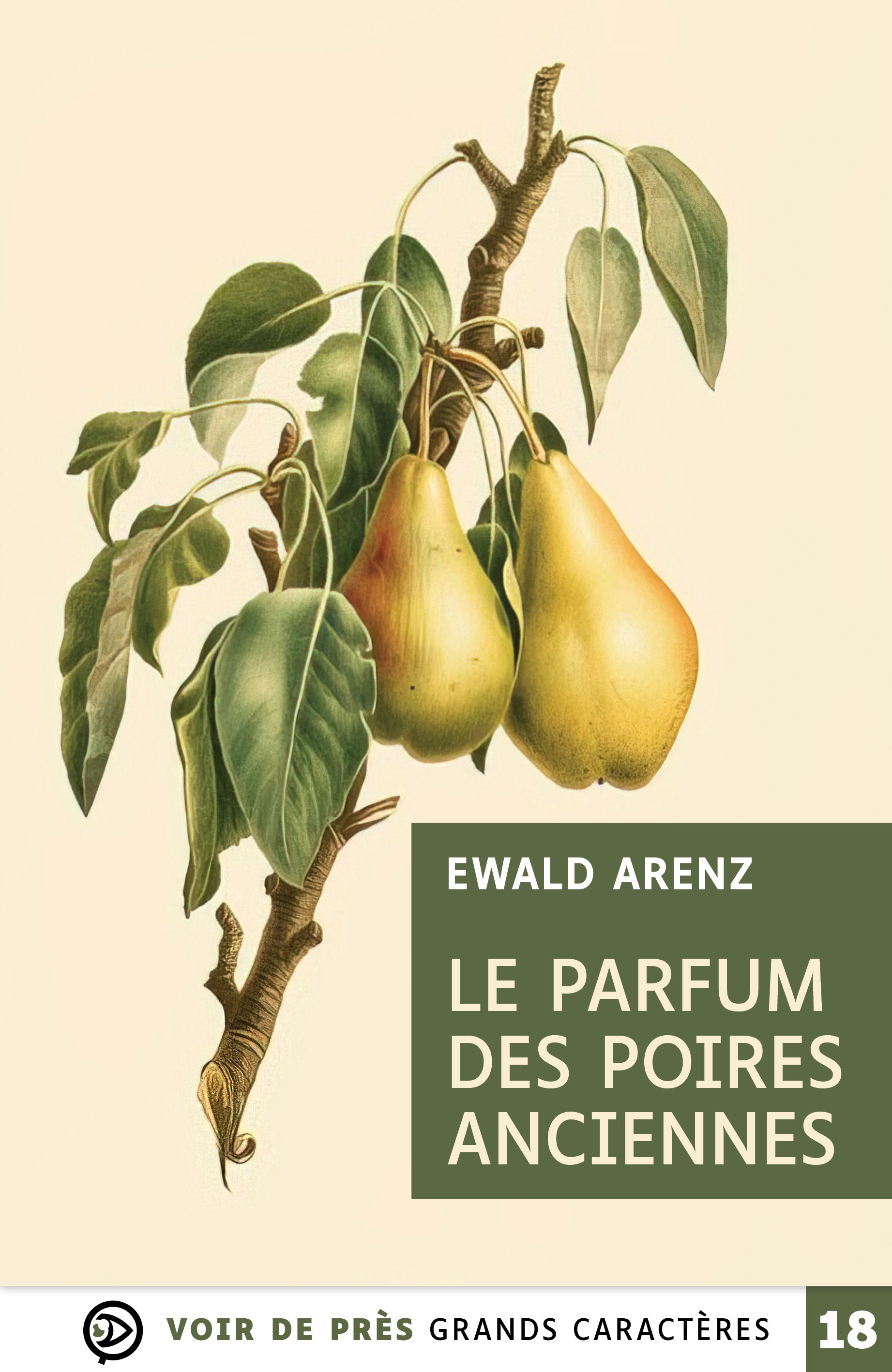 LE PARFUM DES POIRES ANCIENNES - Ewald Arenz - VOIR DE PRES