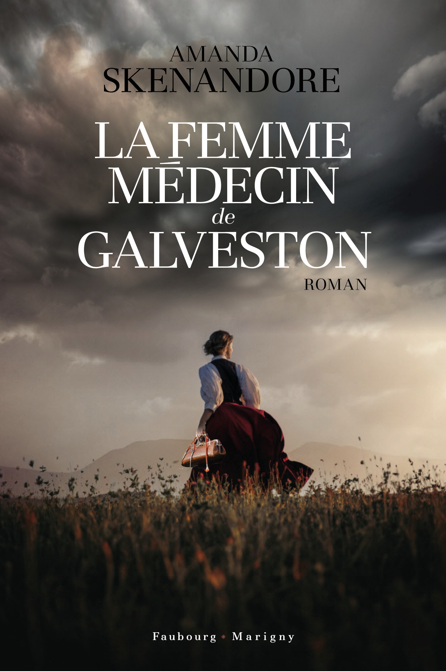 La femme médecin de Galveston - Amanda Skenandore - FAUBOURG MARIGN