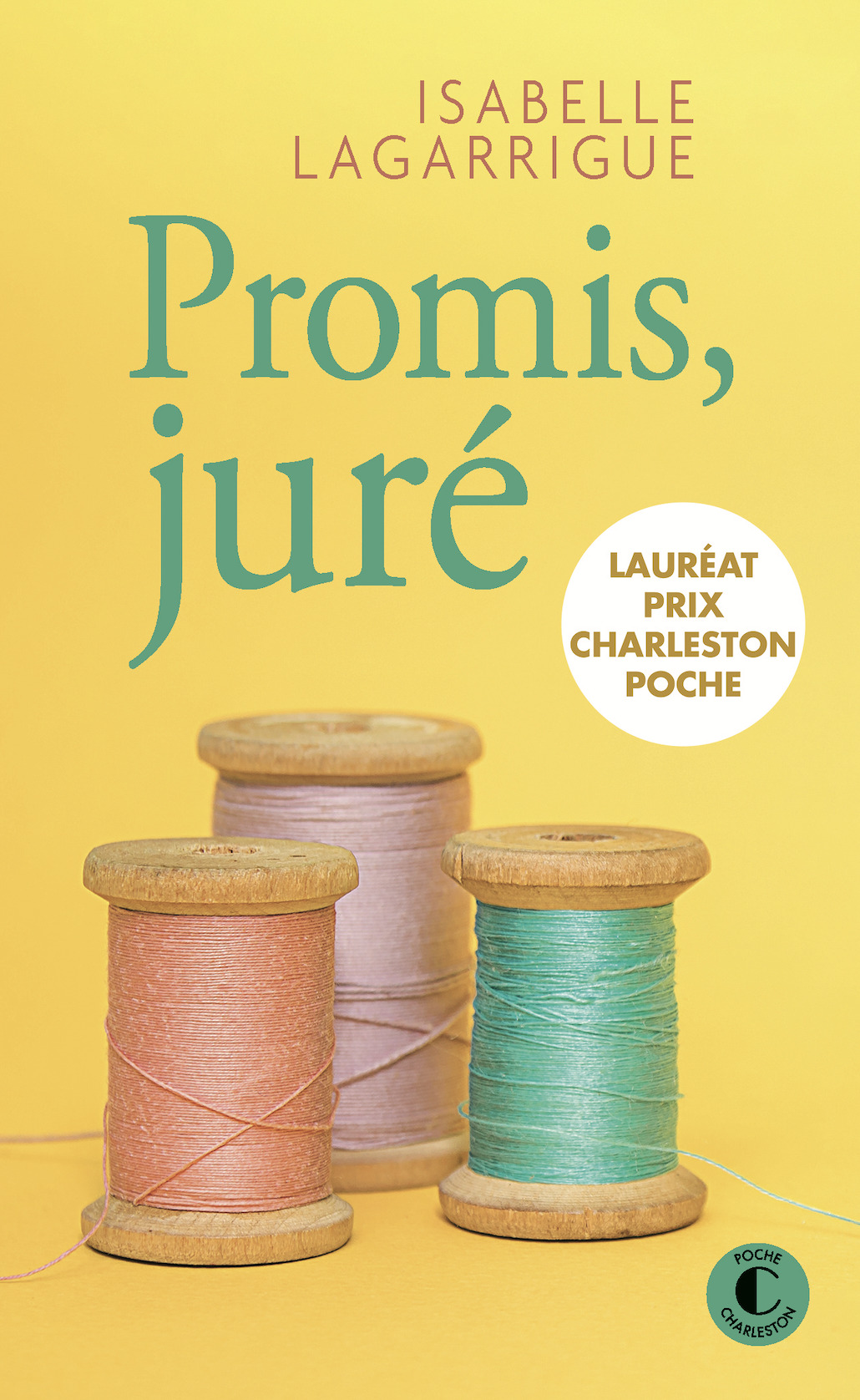Promis, juré - Prix Charleston Poche Français - Isabelle Lagarrigue - CHARLESTON