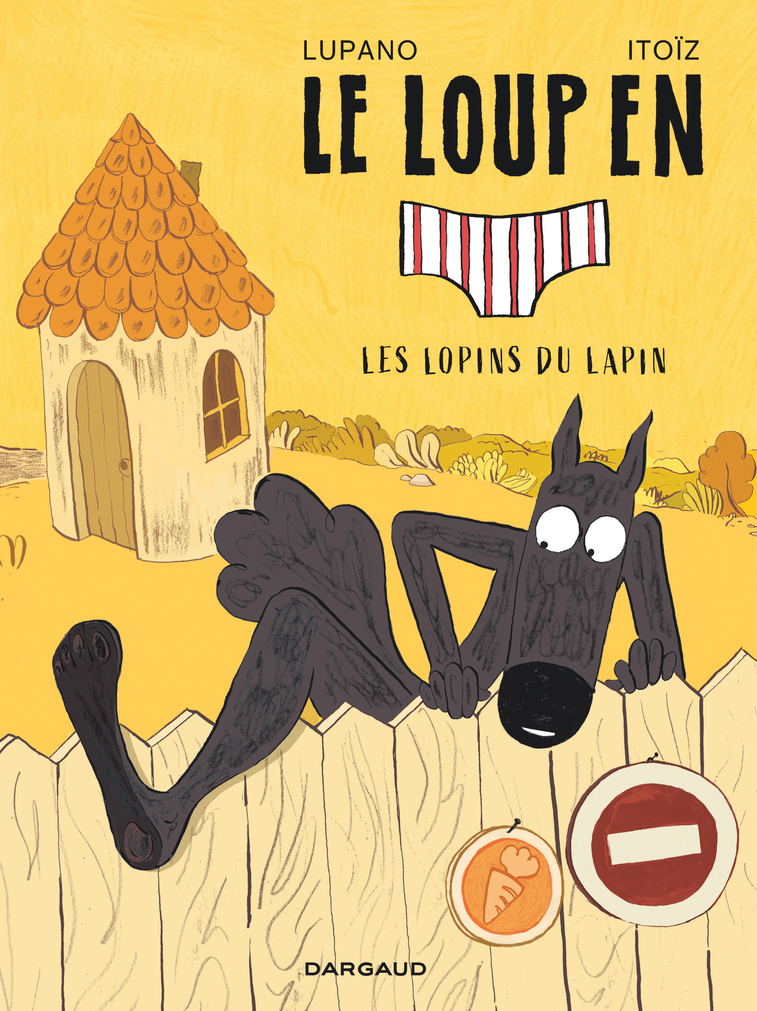 Le Loup en slip - Tome 9 - Les lopins du lapin -  Lupano Wilfrid - DARGAUD