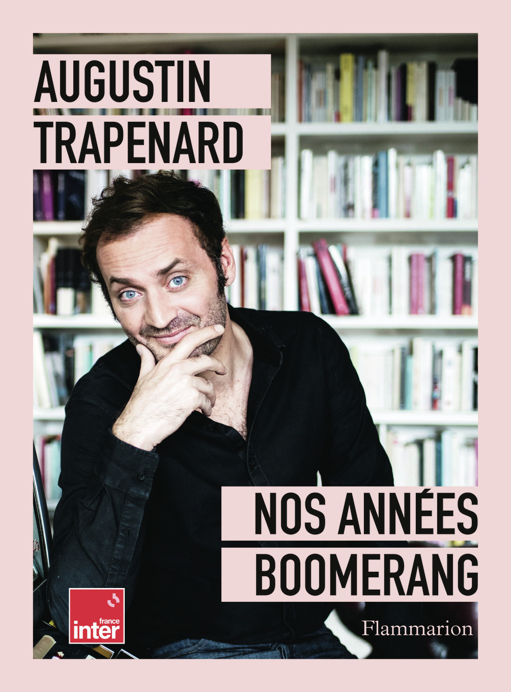 Nos années Boomerang - Augustin Trapenard - FLAMMARION