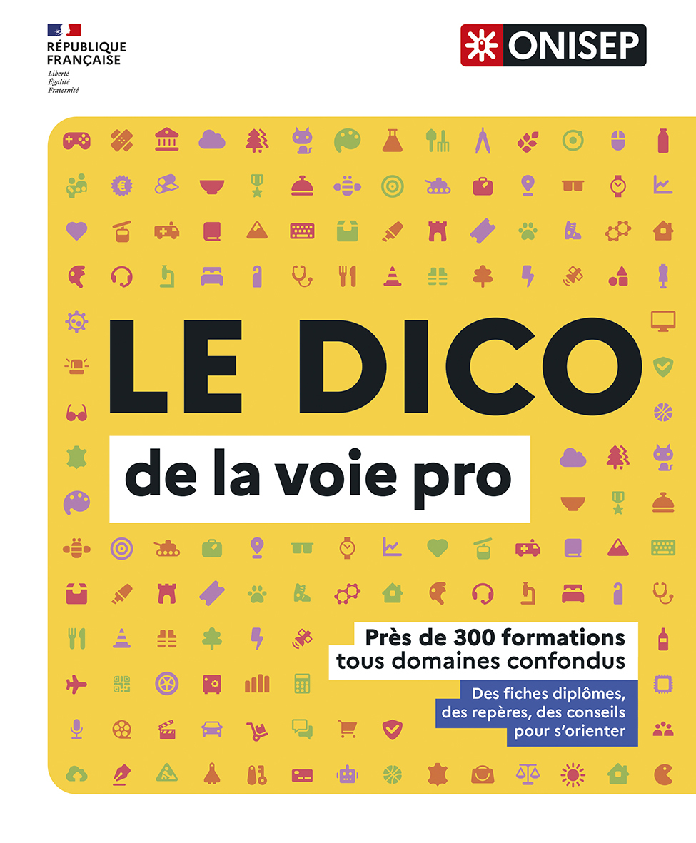 LE DICO de la voie professionnelle -  Collectif - ONISEP