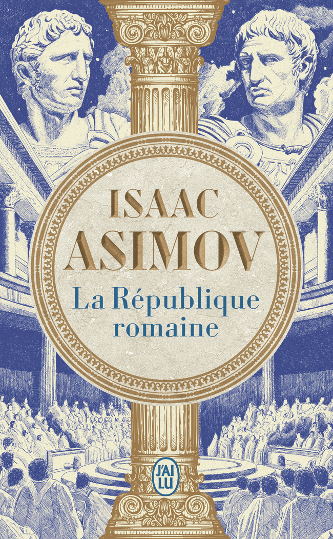 La République romaine - Isaac Asimov - J'AI LU