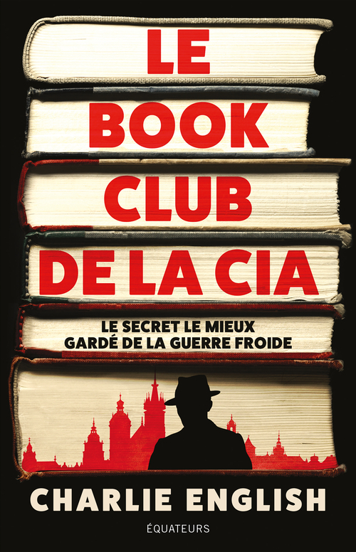 Le Book Club de la CIA - Charlie English - DES EQUATEURS