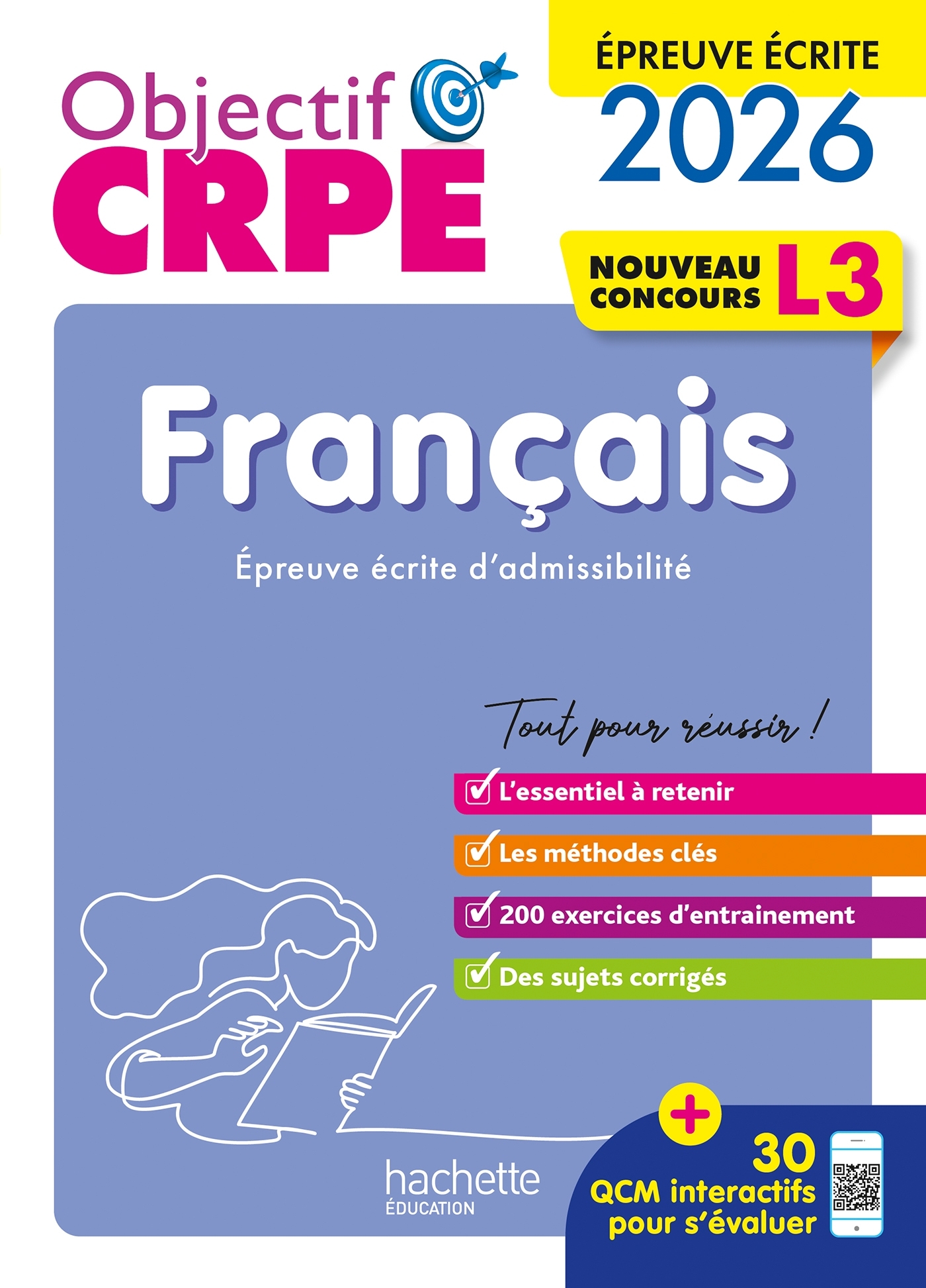 Objectif CRPE 2026-2027 - Français - épreuve écrite d'admissibilité L3 - Véronique Bourhis, Cécile Avezard-Roger, Laurence Allain Le Forestier, Kathy Similowski - HACHETTE EDUC