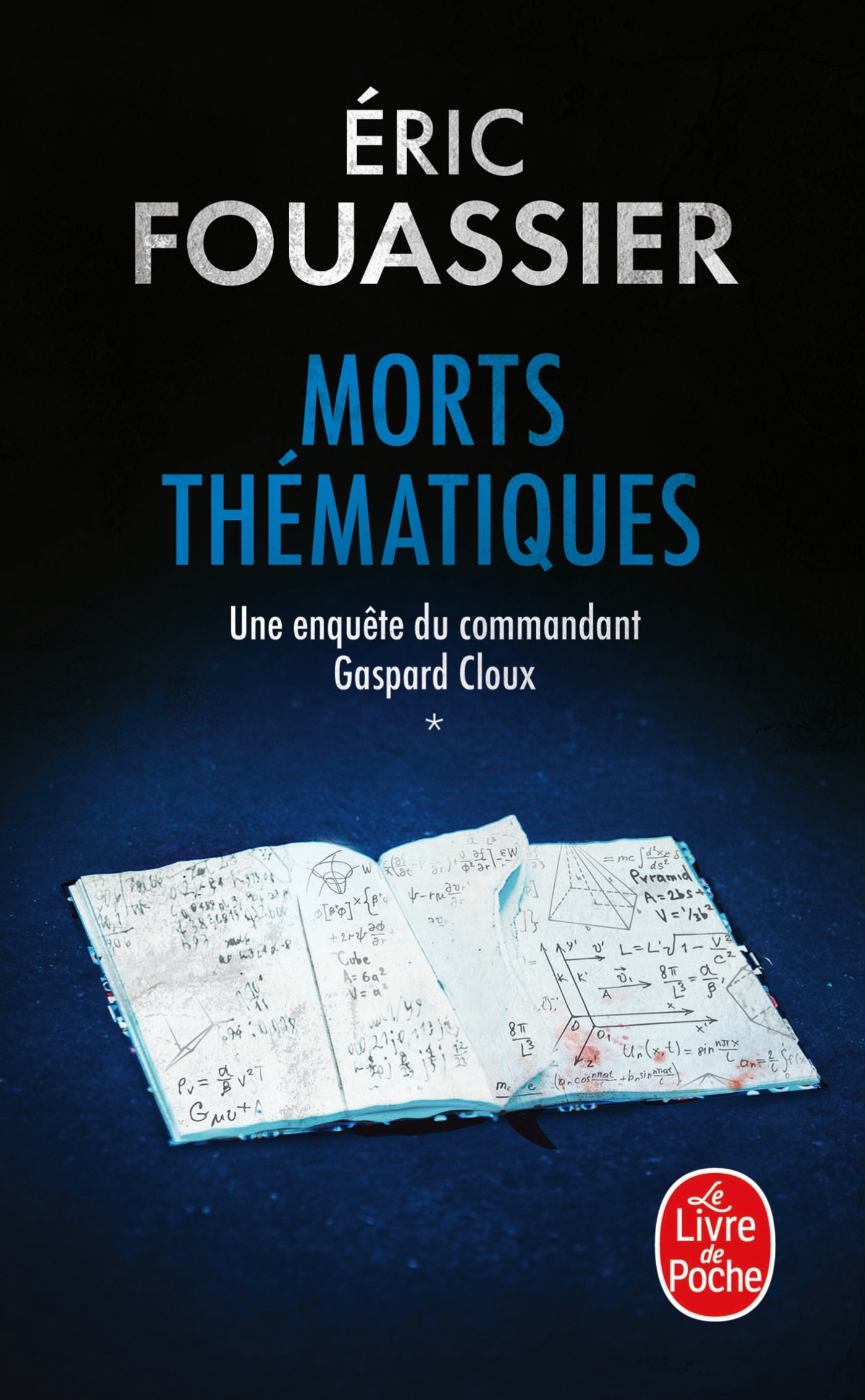 Morts thématiques (Une enquête du commandant Gaspard Cloux, Tome 1) - Eric Fouassier - LGF