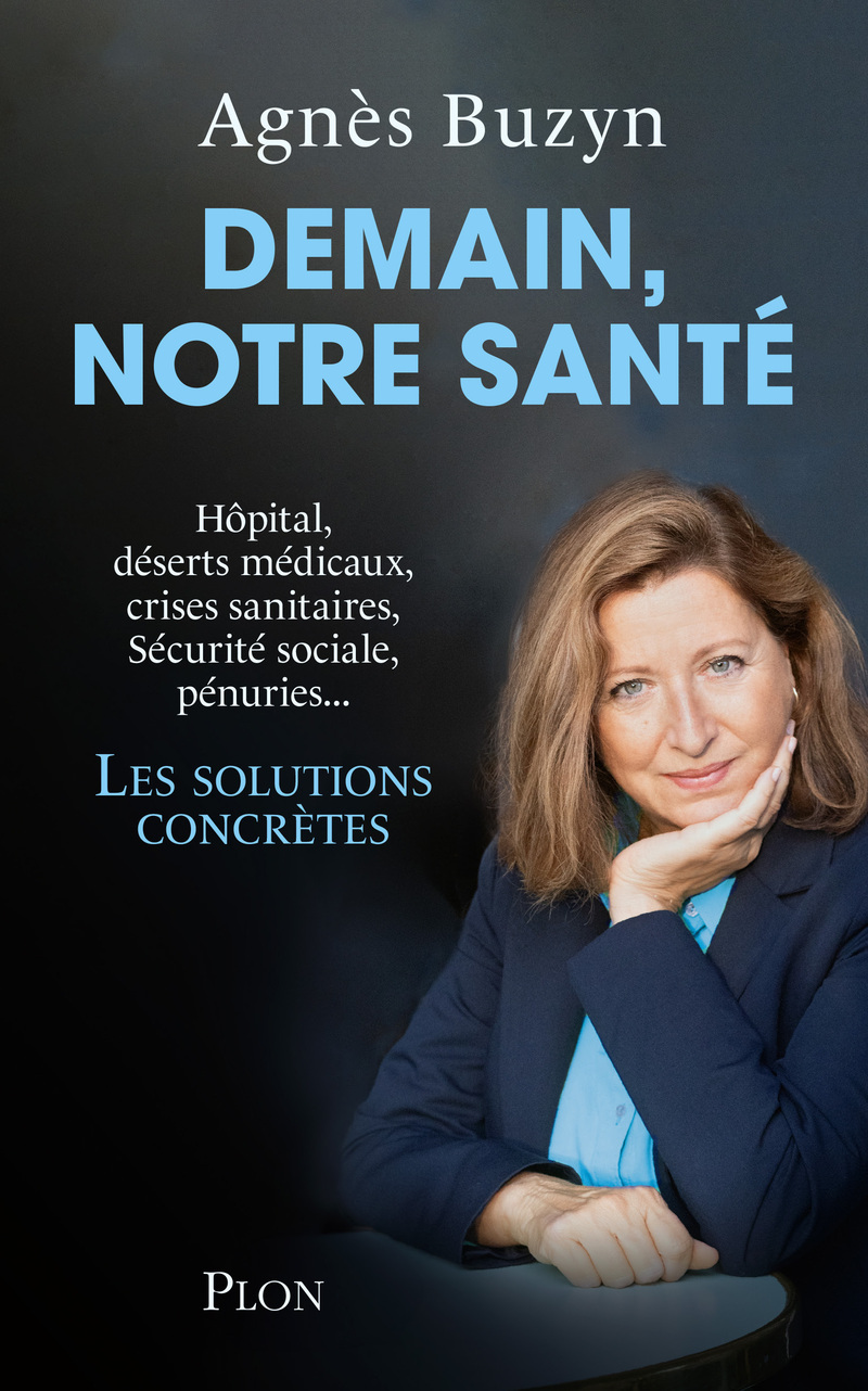 Demain, notre santé - Agnès Buzyn - PLON