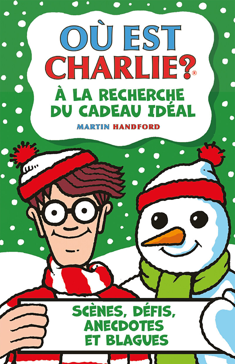 Où est Charlie ? À la recherche du cadeau idéal - Martin Handford - GRUND