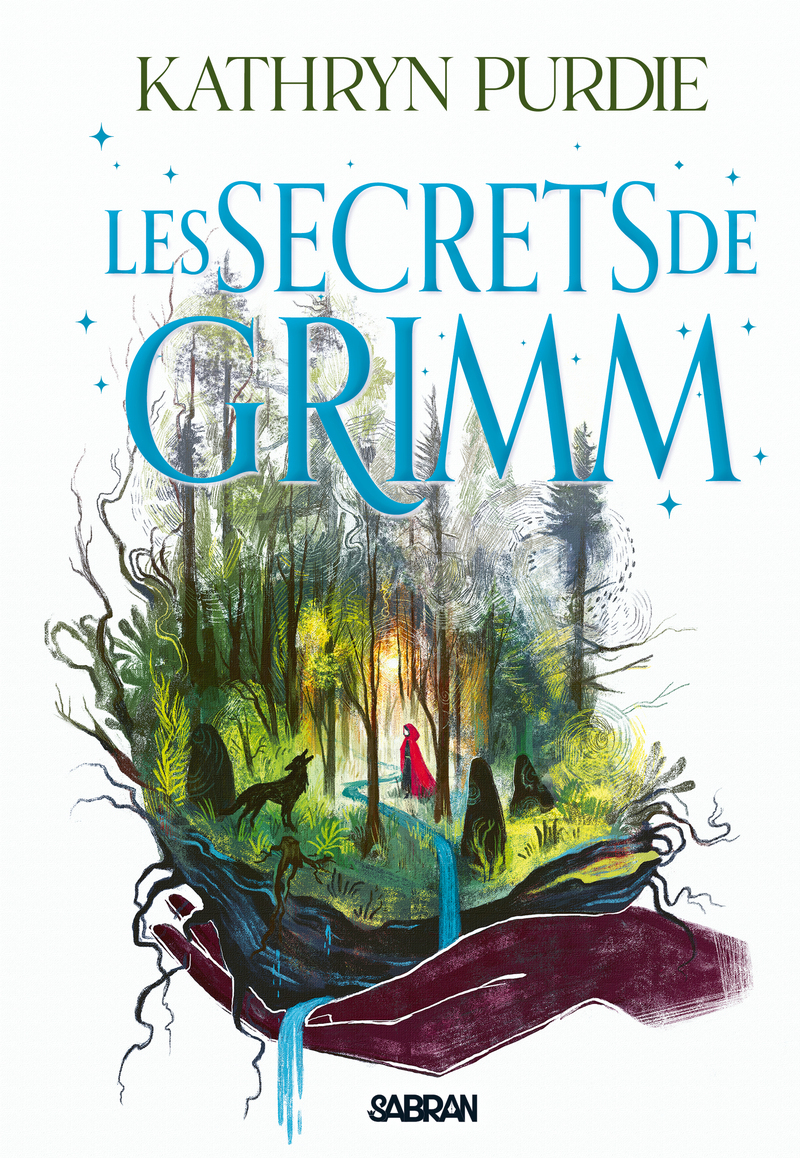 Les Secrets de Grimm - Tome 02 La Forêt de Grimm (broché) - Kathryn Purdie - SABRAN