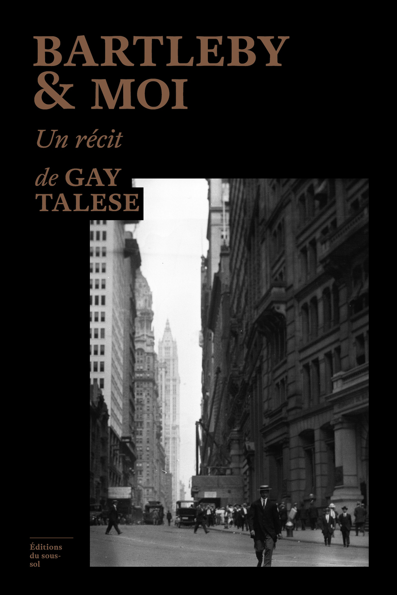 Bartleby & moi - Gay Talese - SOUS SOL