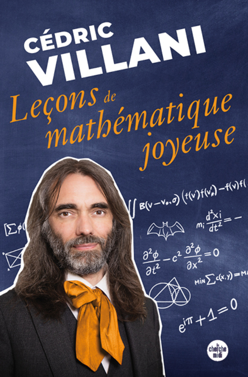 Leçons de mathématique joyeuse - Cédric Villani, Cassia Sakarovitch - CHERCHE MIDI