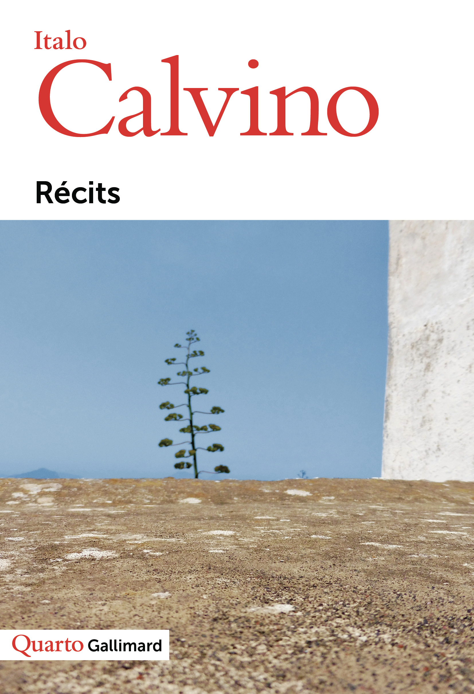 Récits -  ITALO CALVINO, Italo Calvino, Martin Rueff, Christophe Mileschi - GALLIMARD