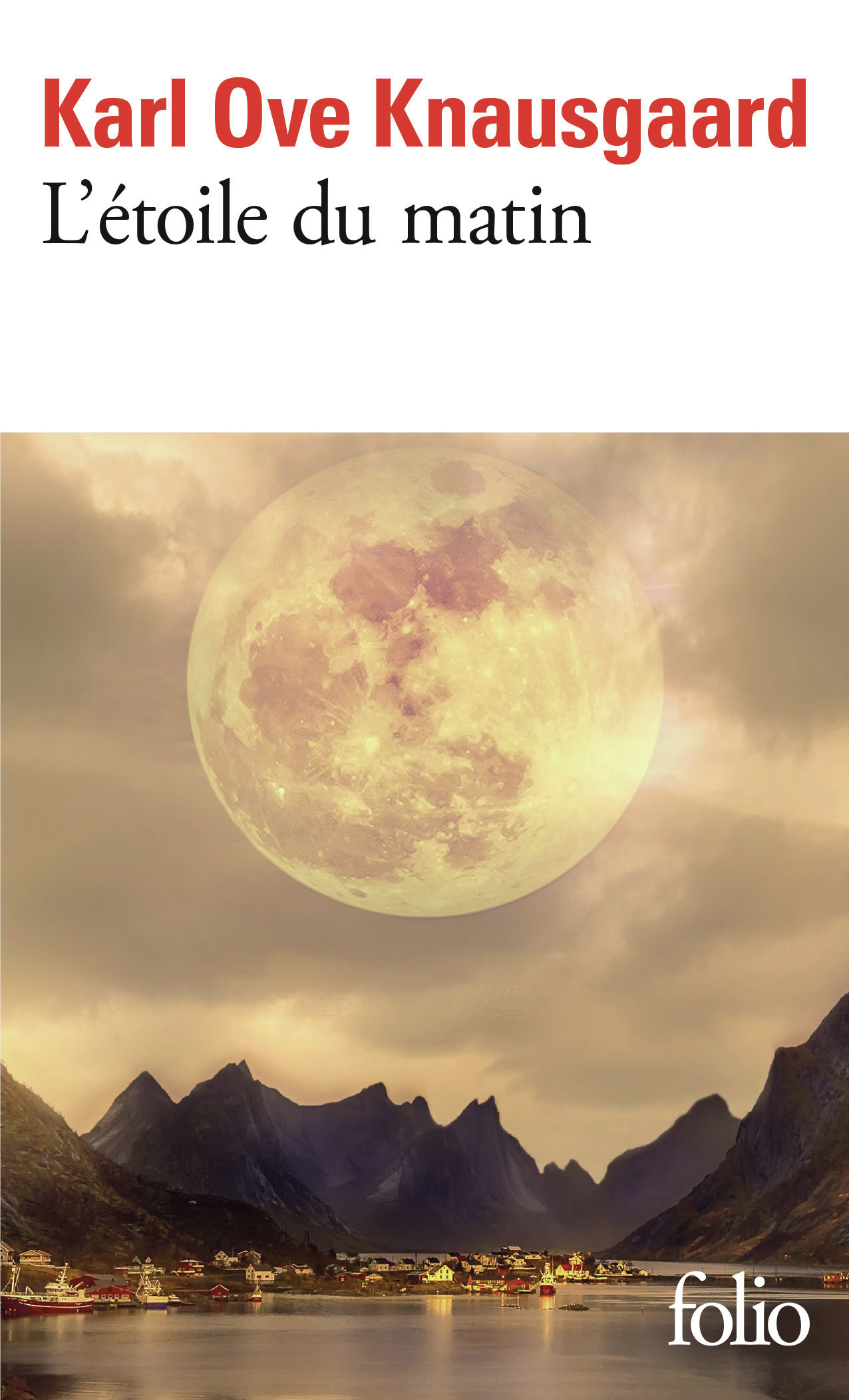 L'étoile du matin - Karl Ove Knausgaard - FOLIO