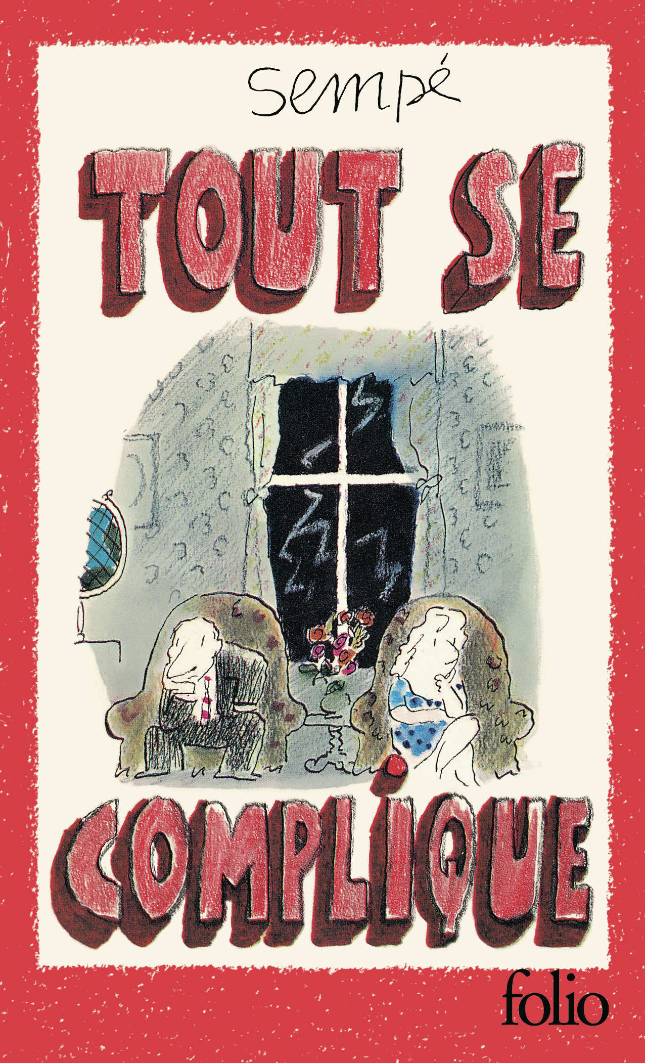Tout se complique -  Sempé - FOLIO
