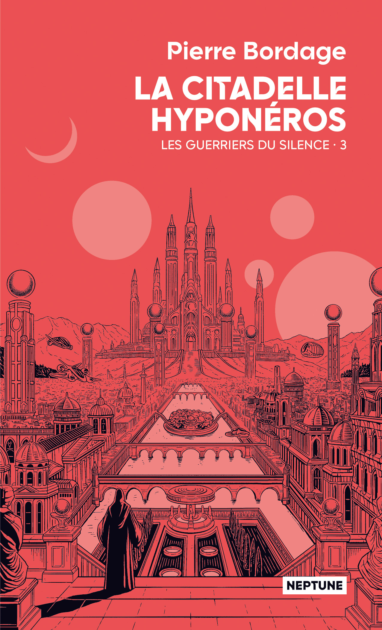 La citadelle Hyponéros - Pierre Bordage - ATALANTE