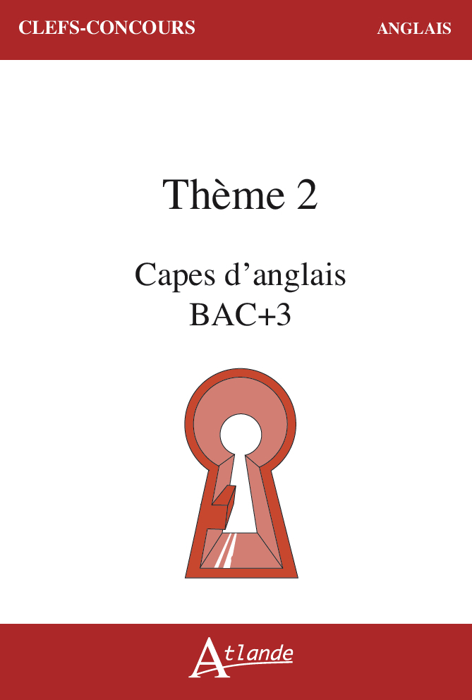 CAPES d'anglais Bac + 3 Thème 2 -  Collectif - ATLANDE