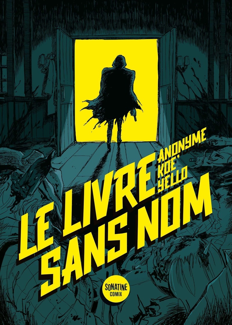 Le Livre sans nom, l'adaptation BD -  Bourbon Kid (Anonyme),  Koe',  Anonyme (Bourbon kid) - SONATINE