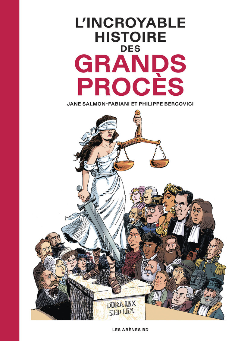 L'Incroyable Histoire des Grands Procès - Philippe Bercovici, Jane Salmon-Fabiani - LES ARENES BD
