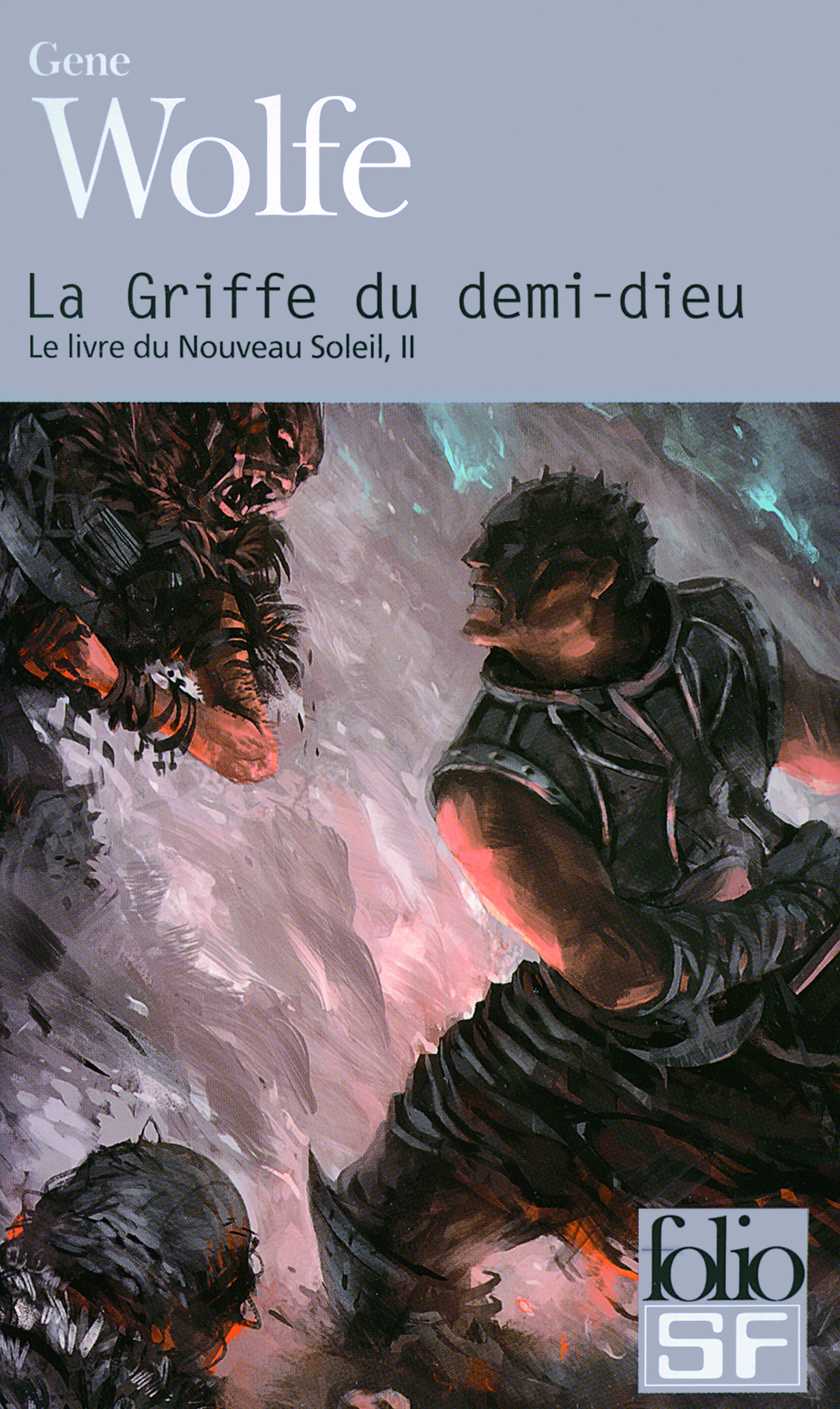 La Griffe du demi-dieu - Gene Wolfe - FOLIO