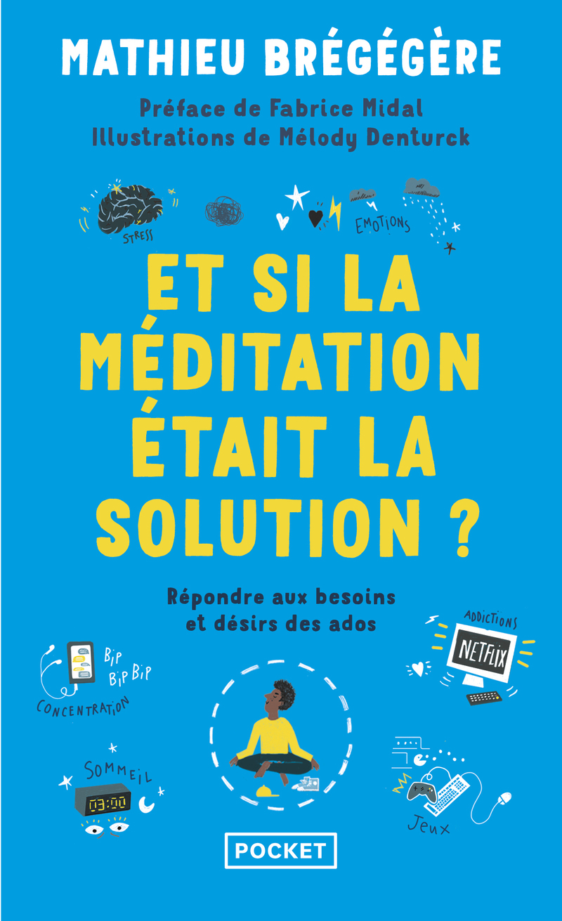 Et si la méditation était la solution ? - Mathieu Brégégère - POCKET