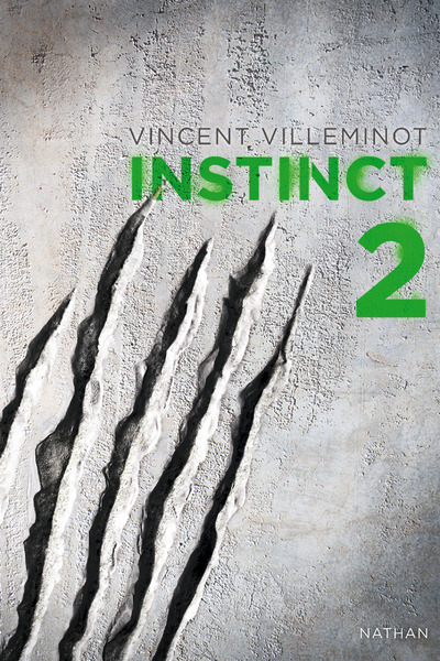 Instinct - tome 2 - Vincent Villeminot - NATHAN