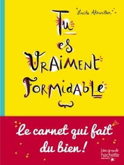 Tu es vraiment formidable -  - HACHETTE ENFANT