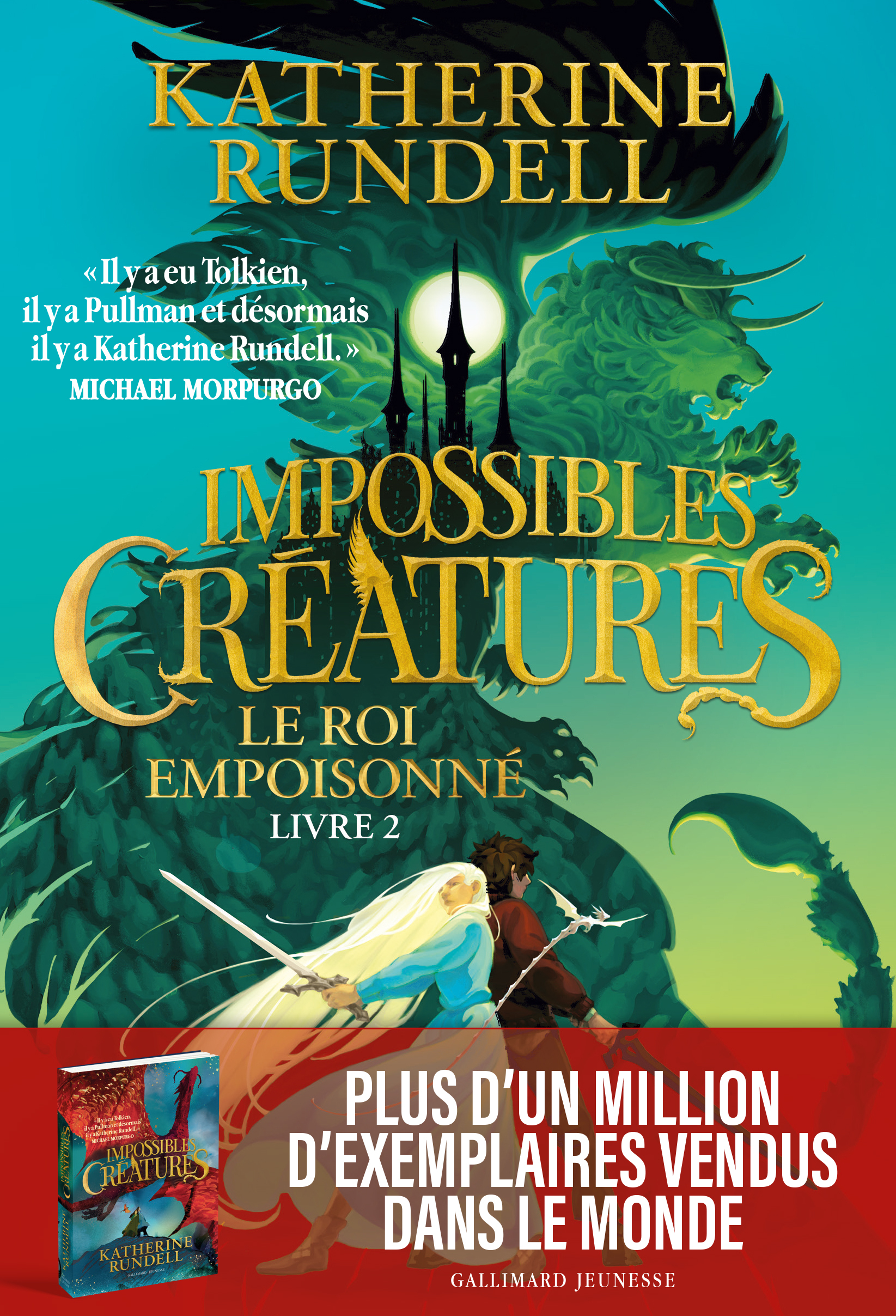 Impossibles Créatures 2 - Katherine Rundell - GALLIMARD JEUNE
