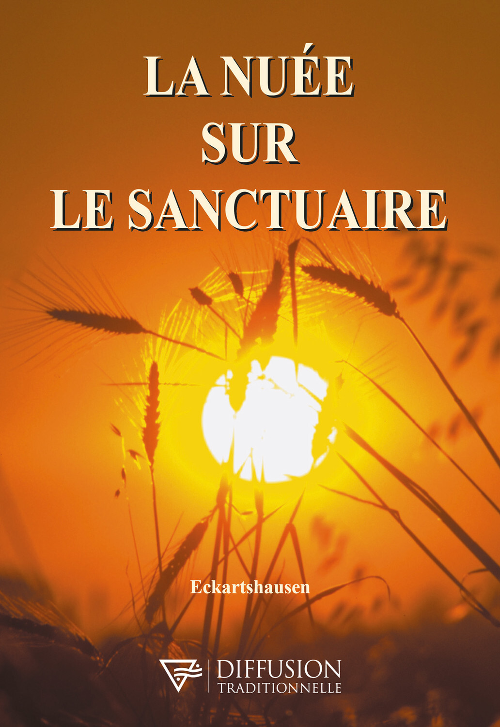 La nuée sur le sanctuaire - Karl von Eckartshausen - DIFF TRADITIO