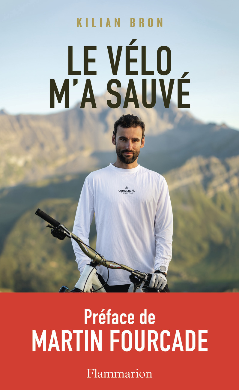 Le vélo m'a sauvé - Kilian Bron, Martin Fourcade - FLAMMARION