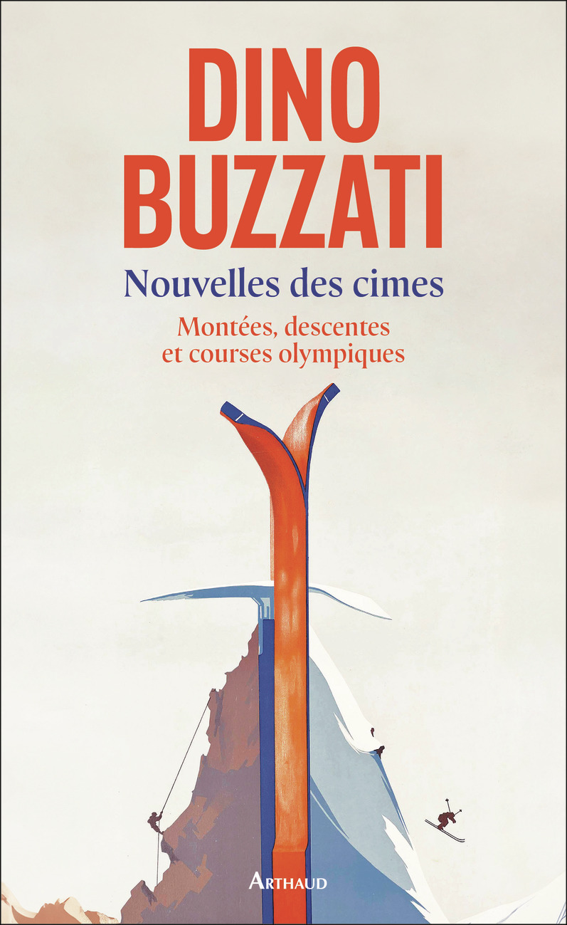 Nouvelles des cimes - Dino Buzzati - ARTHAUD