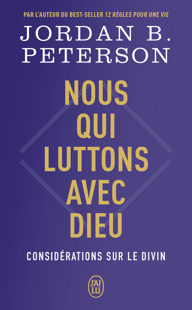 Nous qui luttons avec Dieu - Jordan B. Peterson - J'AI LU