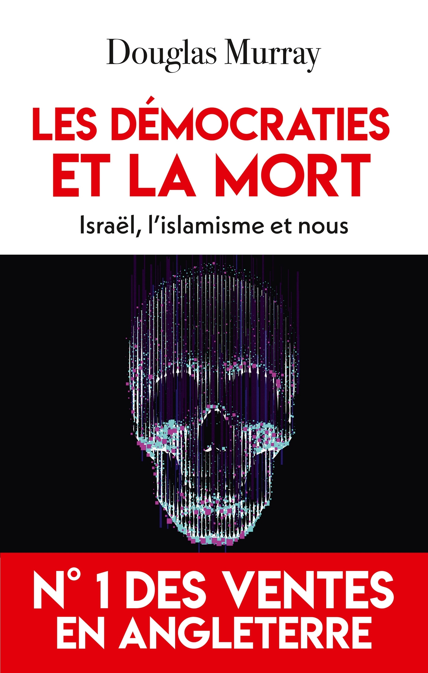 Les démocraties et la mort - Douglas Murray - ARTILLEUR