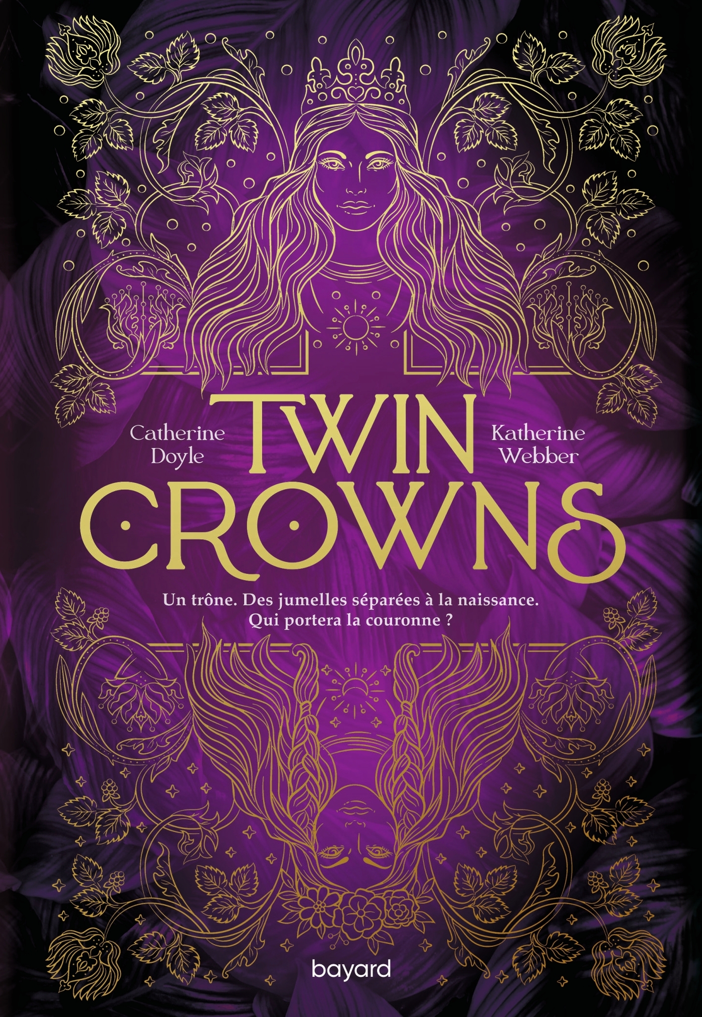  Twin Crowns, Tome 01 - Catherine Doyle, Katherine Webber - BAYARD JEUNESSE