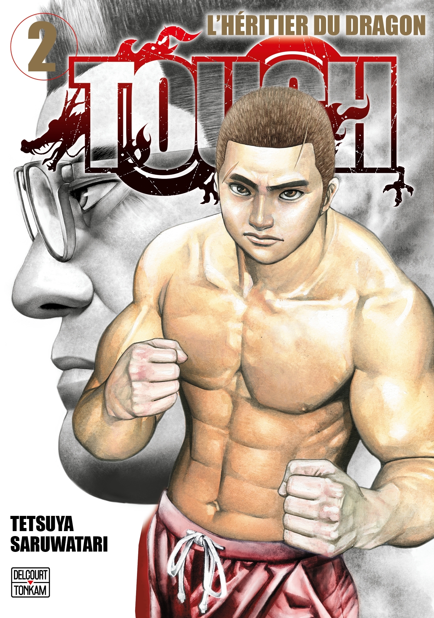 Tough - L'héritier du dragon T02 - Tetsuya Saruwatari - DELCOURT